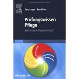 Pr�fungswissen Pflege: Wissensgrundlagen kompaktvon "Gero Langer"