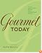 Gourmet Today: More than 1000 All-New Recipes for the Contemporary Kitchen