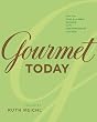Gourmet Today: More than 1000 All-New Recipes for the Contemporary Kitchen