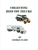 Collecting Hess Toy Trucks