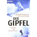 Der Gipfel: Trag�die am Mount Everestvon "Anatoli Boukreev"