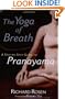 The Yoga of Breath: A Step-by-Step Guide to Pranayama