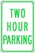 Zing Eco Parking Sign, "TWO HOUR PARKING", 12" Width x 18" Length, EGP Aluminum, Green on White (Pack of 1)
