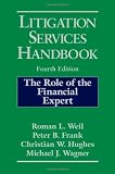 Litigation Services Handbook: The Role of the Financial Expert