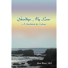 Goodbye, My Love: A Guidebook for Endings