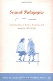 Sexual Pedagogies: Sex Education in Britain, Australia, and America, 1879-2000