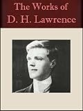 The Works of D. H. Lawrence (15 works)
