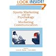 Sports Marketing And The Psychology Of Marketing Communication (advertising & Consumer Psychology)