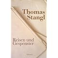 Reisen und Gespenster: Essays, Reden und Erz�hlungen
