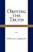 Obeying the Truth: Paul's Ethics in Galatians