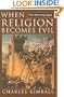 When Religion Becomes Evil