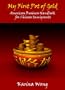 My First Pot of Gold: An American Business Handbook for Chinese Immigrants (English and Mandarin Chinese Edition)