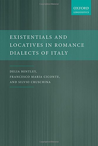Existentials and Locatives in Romance Dialects of Italy (Oxford Linguistics)の表紙