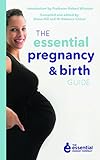 The essential pregnancy & birth guide