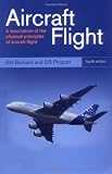 Aircraft Flight: A Description of the Physical Principles of Aircraft Flight