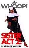 Sister Act 2: In g�ttlicher Mission (Verleihversion) - Whoopi Goldberg