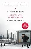 Nothing to Envy: Ordinary Lives in North Korea