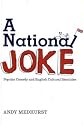 National Joke: Popular Comedy and English Cultural Identity (Sussex Studies in Culture & Communication) (Sussex Studies in Culture and Communication)