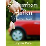Suburban Haiku: On the Road