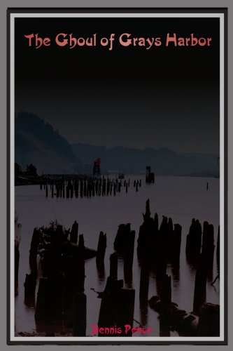 the ghoul of grays harbor