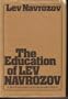 The education of Lev Navrozov: A life in the closed world once called Russia