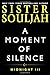 A Moment of Silence: Midnight III (3) (The Midnight Series)