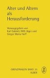 Produkt-Bild: Alter und Altern als Herausforderung (Grenzfragen Naturwissen)