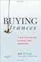 Buying Trances: A New Psychology of Sales and Marketing