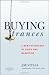 Buying Trances: A New Psychology of Sales and Marketing by Joe Vitale