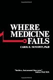 Where Medicine Fails