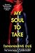 My Soul to Take