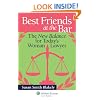 Best Friends At the Bar: the New Balance for Today's Woman Lawyer