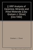 XRF analysis of ceramics, minerals and allied materials