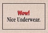 WOW Nice Underwear Doormat