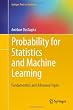 Probability for Statistics and Machine Learning: Fundamentals and Advanced Topics (Springer Texts in Statistics)