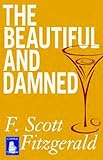 The beautiful and damned