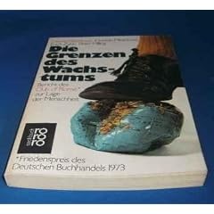 Die Grenzen des Wachstums. Club of Rome. Bericht des Club of Rome zur Lage der Menschheit.