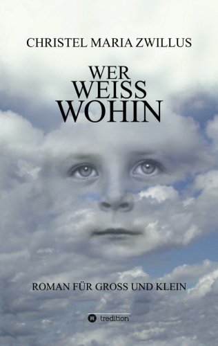 Wer Weiss Wohin (German Edition)