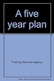 A five year plan