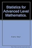 Statistics for Advanced Level mathematics