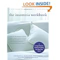 The Insomnia Workbook: A Comprehensive Guide to Getting the Sleep You Need