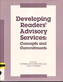 Developing readers' advisory services : concepts and commitments
