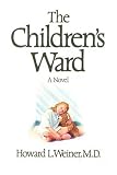 The Children s Ward: A Novel