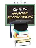 Tips For The Prospective Assistant Principal