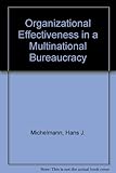 Organisational effectiveness in a multi-national bureaucracy