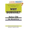 Why Survive?: Being Old in America
