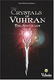 The Crystals of Vuhran: The Athyrant