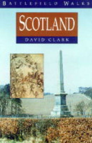 Battlefield Walks: Scotland (Military series)