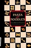 Pasta And Noodles: Quick & Easy Recipes ( Food Writers Favorites Ser.)