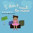 I Don't Want to Move